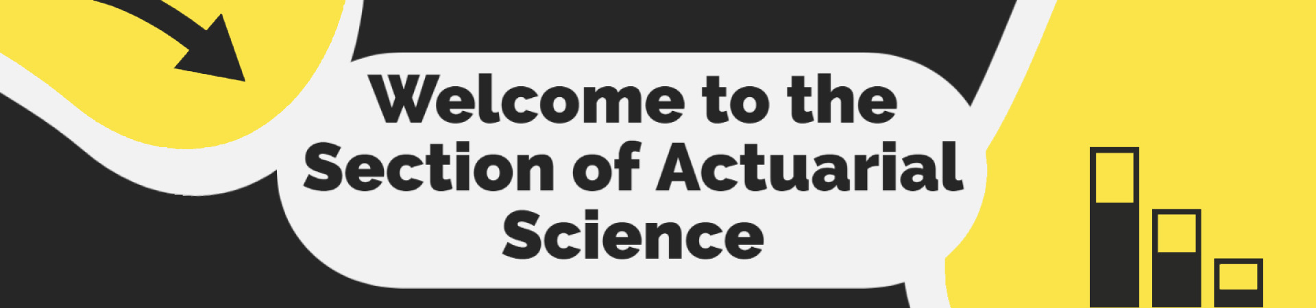 Welcome to the Section on Acturial Science