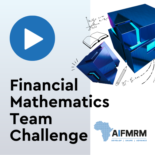 AIFMRM Financial Mathematics Team Challenge