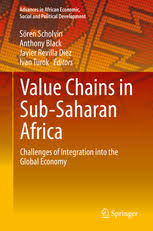 Value Chains in Sub-Saharan Africa: Challenges of Integration into the Global Economy  