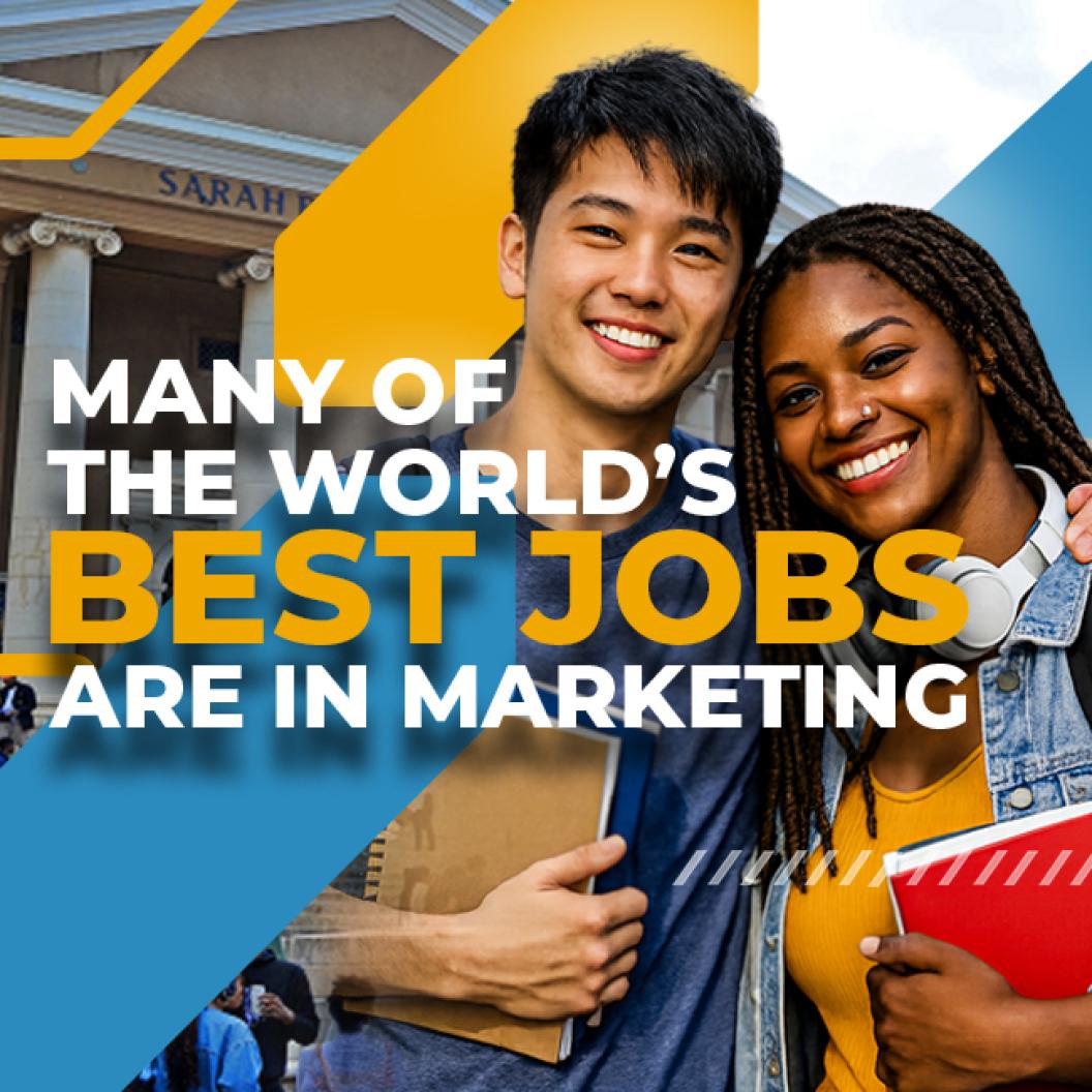 MANY OF THE WORLD'S BEST JOBS ARE IN MARKETING