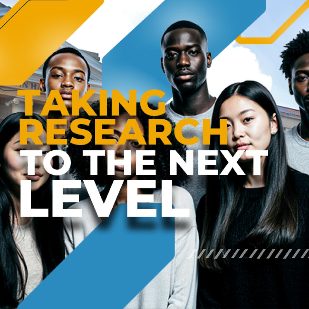 TAKING RESEARCH TO THE NEXT LEVEL