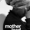 Motherload exhibition poster 2023